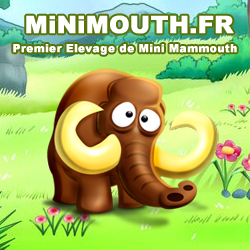 Minimouth Elevage de Mammouth